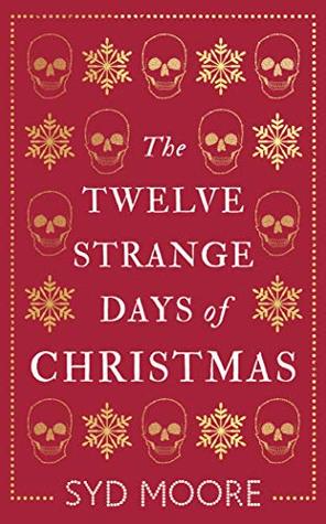 The Twelve Strange Days of Christmas (Essex Witch Museum Mystery, #5)