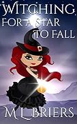 Witching for a Star to Fall