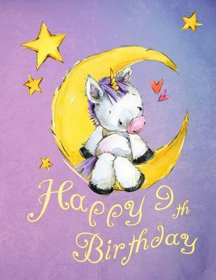 Happy 9th Birthday Sweet Unicorn On Moon Sketch Book For Kids Perfect For Doodling Drawing And Sketching Way Better Than A Birthday Card By Black River Art
