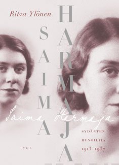 Saima Harmaja — Sydänten runoilija 1913-1937 (Hardcover)