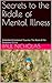 A Solution to the Riddle of Mental Illness by Paul Nicholas