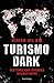 Turismo Dark: Destinos con oscuros magnetismos