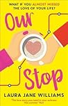 Our Stop by Laura Jane Williams