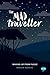 The Mad Traveller: Waking up from Fugue (Inspirational Series)