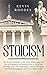 Stoicism: The Practical Gui...