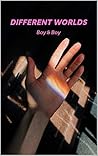 Different Worlds ( Boy x Boy )