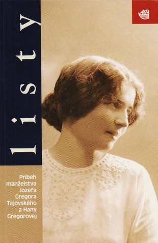 Listy. Príbeh manželstva Jozefa Gregora Tajovského a Hany Gregorovej