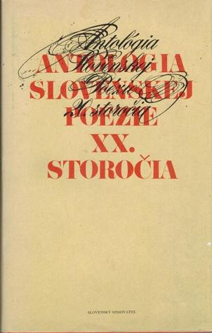 Antológia slovenskej poézie 20. storočia (Unknown Binding)