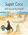 Super Coco: Will You Be My Friend?