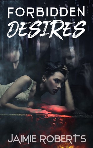 Forbidden Desires (Kindle Edition)