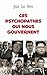 Ces psychopathes qui nous gouvernent (French Edition)