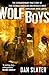 Wolf Boys: The extraordinary true story of two teenage assassins and Mexico's most dangerous drug cartel