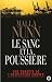 Le sang et la poussière: Un...