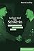 Gerhard Graf von Schwerin (1899-1980): Wehrmachtgeneral – Kanzlerberater – Lobbyist (Krieg in der Geschichte) (German Edition)