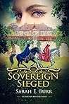 Sovereign Sieged by Sarah E. Burr