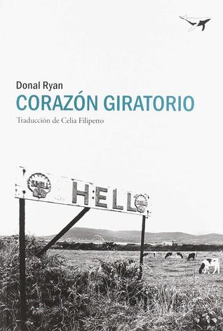Portada de Corazón giratorio, de Donal Ryan