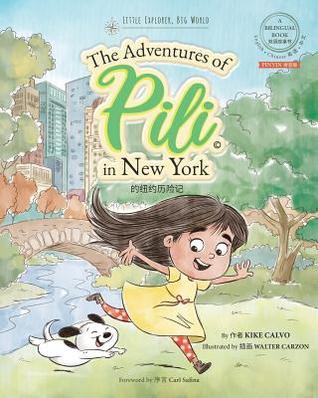 Pinyin The Adventures of Pili in New York. Dual Language Chinese Books for Children. Bilingual English Mandarin 拼音版