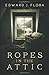 Ropes in the Attic