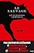 Le sauvage by Guillermo Arriaga