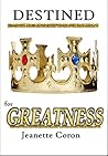 Destined for Greatness