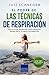 El poder de las técnicas de respiración by Lutz Schneider