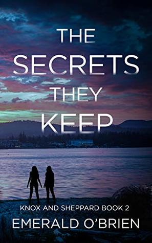 The Secrets They Keep (Knox and Sheppard #2)