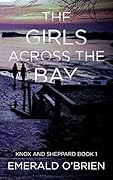 The Girls Across The Bay (Knox and Sheppard, #1)