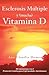 Esclerosis Múltiple y (mucha) Vitamina D: Mi tratamiento con el Protocolo Coimbra para Enfermedades Autoinmunes (Spanish Edition)