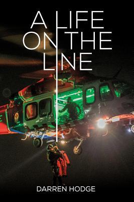 A Life on the Line: A MICA Flight Paramedic's Story