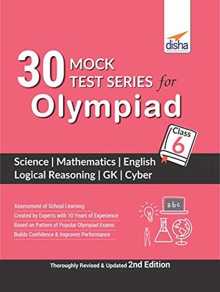 30 Mock Test Series for Olympiads Class 6 Science, Mathematics, English, Logical Reasoning, GK & Cyber (Paperback)