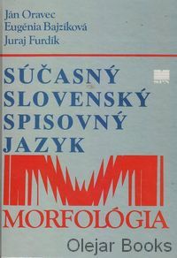 Súčasný slovenský spisovný jazyk Morfológia