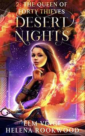 The Queen of Forty Thieves (Desert Nights Novella #2)