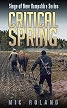 Critical Spring (Siege of New Hampshire Book 5) Critical Spring (Siege of New Hampshire Book 5)
