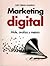 Marketing digital. Mide, analiza y mejora