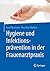 Hygiene und Infektionsprävention in der Frauenarztpraxis by Gerd Neumann