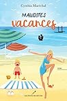 Maudites vacances (French Edition) Maudites vacances (French Edition)