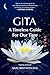 Gita - A Timeless Guide For Our Time