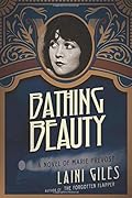 Bathing Beauty: A Novel of Marie Prevost