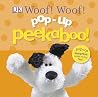 Pop-Up Peekaboo: Woof! Woof! Pop-Up Peekaboo: Woof! Woof!