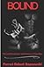BOUND by Forrest Robert Stepnowski