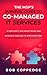 The MSP’S Survival Guide To Co-Managed IT Services: A Crotchety Old Geek’s Road Map on Marketing, Selling and Providing Managed Services to Organizations with Existing IT Staff (CoMITs)