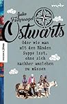 Ostwärts Ostwärts