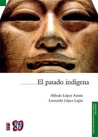 EL PASADO INDÍGENA (Paperback)
