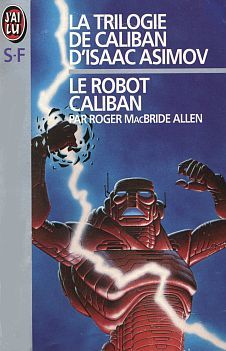 Le Robot Caliban (La trilogie de Caliban d'Isaac Asimov, #1)