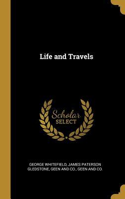 Life and Travels