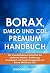 Borax, DMSO und CDL Premium...