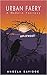 Urban Faery: A Modern Fantasy