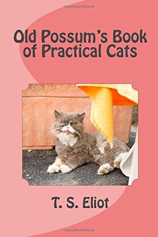 Old Possum's Book of Practical Cats
