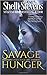 Savage Hunger (Savage, #1)