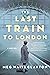 The Last Train to London
